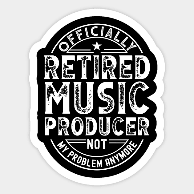 Retired Music Producer Sticker by Stay Weird